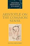 Aristotle on the Common Sense