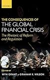 The Consequences of the Global Financial Crisis: The Rhetoric of Reform and Regulation