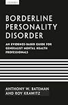 Borderline Personality Disorder: An Evidence-Based Guide For Generalist Mental Health Professionals