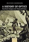 A History of Optics from Greek Antiquity to the Nineteenth Century