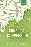 Conflict and conversion : catholicism in southeast Asia, 1500-1700