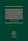 Collective Investment Schemes In Luxembourg Law And Practice