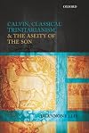 Calvin, Classical Trinitarianism, and the Aseity of the Son