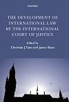 The development of international law by the International Court of Justice