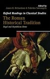 The Roman Historical Tradition: Regal and Republican Rome