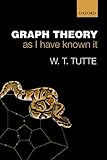 Graph Theory As I Have Known It