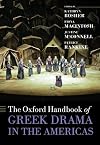 The Oxford handbook of Greek drama in the Americas