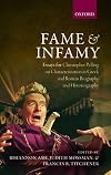 Fame and Infamy: Essays on Characterization in Greek and Roman Biography and Historiography