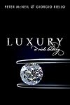 Luxury: A Rich History