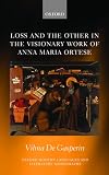 Loss and the Other in the Visionary Work of Anna Maria Ortese
