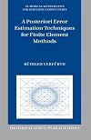 A posteriori error estimation techniques for finite element methods