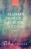 Elisha's Profile in the Book of Kings: The Double Agent