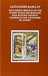 The famous cronycle of the warre which the Romayns had agaynst Iugurth, usurper of the kyngdome of Numidy : Alexander Barclay's translation of Sallust's Bellum Iugurthinum