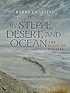 By Steppe, Desert, and Ocean: The Birth of Eurasia