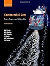 Commercial Law: Text, Cases, and Materials. 5th edition