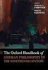 The Oxford Handbook of German Philosophy in the Nineteenth Century