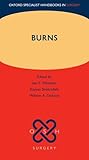 Burns Oxford Specialist Handbooks In Surgery