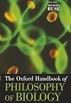 The Oxford Handbook of Philosophy of Biology