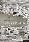 Explaining Creativity: The Science of Human Innovation