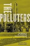 The polluters : the making of our chemically altered environment