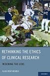 Rethinking the Ethics of Clinical Research: Widening the Lens