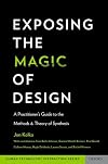 Exposing the Magic of Design: A Practitioner's Guide to the Methods and Theory of Synthesis