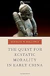 The quest for ecstatic morality in Early China