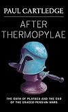After Thermopylae: the oath of Plataea and the end of the Graeco-Persian Wars