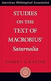Studies on the text of Macrobius' Saturnalia
