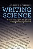 Writing Science How To Write Papers That Get Cited And Proposals That Get Funded