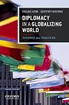 Diplomacy in a globalizing world : theories and practices
