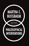Philosophical Interventions: Reviews 1986-2011