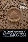 The Oxford Handbook of Mormonism