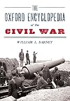 The Oxford Encyclopedia of the Civil War