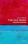 The Silk Road: A Very Short Introduction