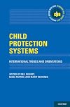 Child Protection Systems: International Trends and Orientations