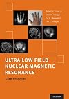 Ultra-Low Field Nuclear Magnetic Resonance: A New MRI Regime