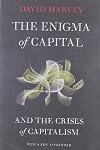 The Enigma of Capital: And the Crises of Capitalism