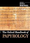 The Oxford Handbook of Papyrology