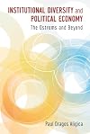 Institutional Diversity and Political Economy: The Ostroms and Beyond