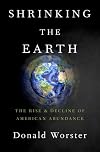 Shrinking the Earth: The Rise and Decline of Natural Abundance