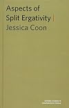 Aspects of Split Ergativity