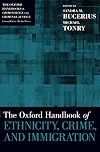 The Oxford Handbook of Ethnicity, Crime, and Immigration