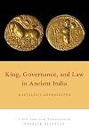 King, Governance, and Law in Ancient India: Kautilya's Arthasastra