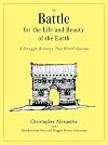 The Battle for the Life and Beauty of the Earth: A Struggle Between Two World-Systems (Center for Environmental Structure)