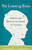 The Learning Brain Memory And Brain Development In Children