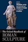 The Oxford Handbook of Roman Sculpture