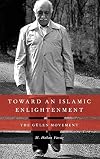 Toward an Islamic Enlightenment: The GΓΌlen Movement