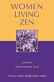 Women Living Zen Japanese Soto Buddhist Nuns