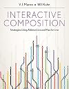 Interactive Composition: Strategies Using Ableton Live and Max for Live